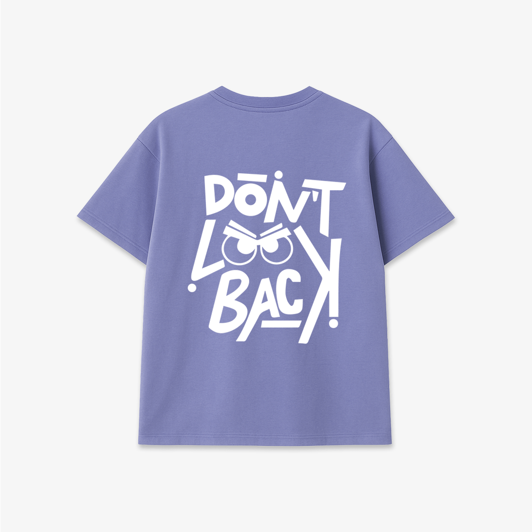 Don't Look Back - Printed Oversized T-Shirt