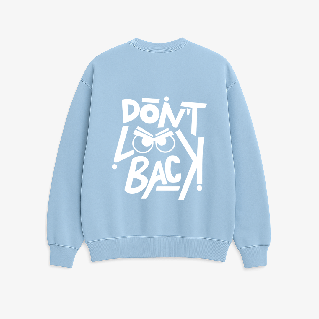 Don't Look Back - Printed Oversized Sweatshirt